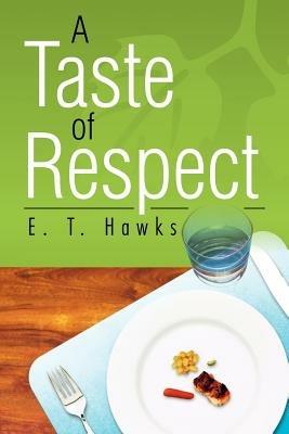 A Taste of Respect - E T Hawks - cover