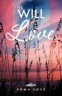 The Will of Love - Soma Love - cover
