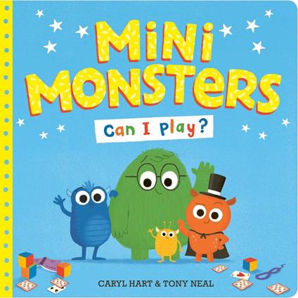 Mini Monsters: Can I Play? - Caryl Hart,Tony Neal - ebook