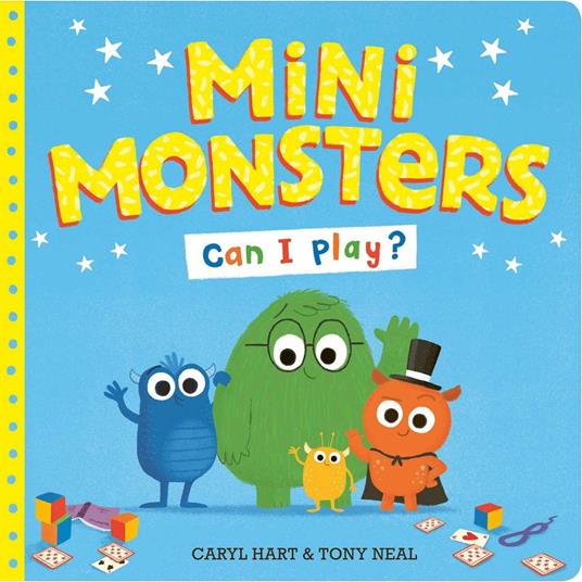 Mini Monsters: Can I Play? - Caryl Hart,Tony Neal - ebook