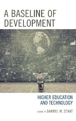 A Baseline of Development: Higher Education and Technology - cover