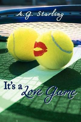 It's a Love Game - A G Starling - cover