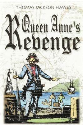 Queen Anne's Revenge - Thomas Jackson Hawes - cover