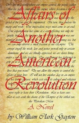 Affairs of Another American Revolution - William Clark Gayton - cover