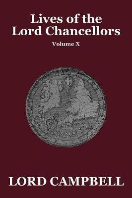 Lives of the Lord Chancellors Vol. X - Lord Campbell - cover