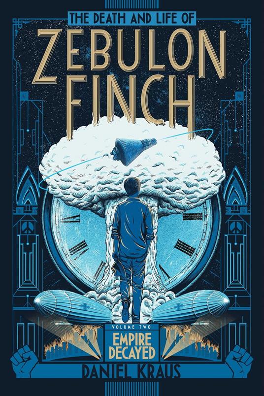 The Death and Life of Zebulon Finch, Volume Two - Daniel Kraus - ebook