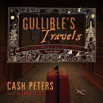Gullible’s Travels