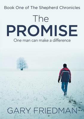 The Promise: Book One of The Shepherd Chronicles - Gary Friedman - cover