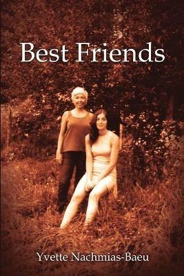Best Friends - Yvette Nachmias-Baeu - cover