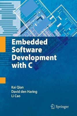 Embedded Software Development with C - Kai Qian,David Den Haring,Li Cao - cover