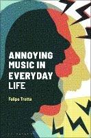 Annoying Music in Everyday Life - Felipe Trotta - cover