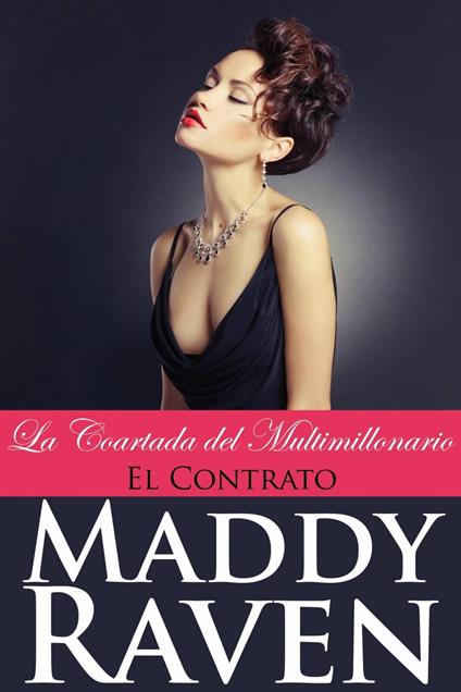 La Coartada del Multimillonario #2: El Contrato