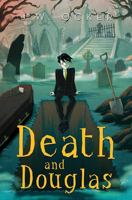 Death and Douglas - J. W. Ocker - ebook