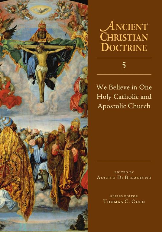 We Believe in One Holy Catholic and Apostolic Church