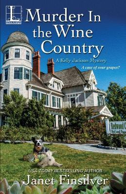 Murder in the Wine Country: A California B&B Cozy Mystery - Janet Finsilver - cover