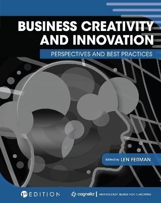 Business Creativity and Innovation: Perspectives and Best Practices - Len Ferman - cover