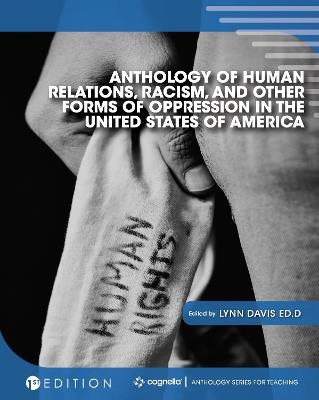 Anthology of Human Relations, Racism, and Other Forms of Oppression in the United States of America - cover