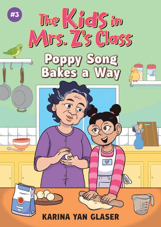 The Kids in Mrs. Z's Class: Poppy Song Bakes a Way - Karina Yan Glaser,Kat Fajardo - ebook