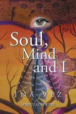 Soul, Mind and I - Ina Vez - cover