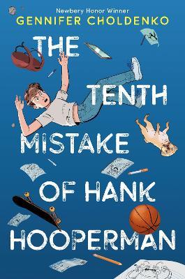 The Tenth Mistake of Hank Hooperman - Gennifer Choldenko - cover