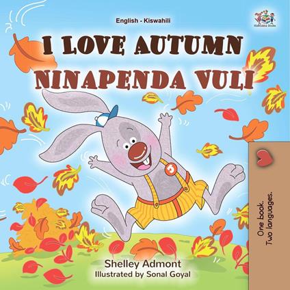 I Love Autumn Ninapenda Vuli - Shelley Admont,KidKiddos Books - ebook