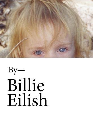 Billie Eilish: In Her Own Words: The Official Book - Billie Eilish - cover