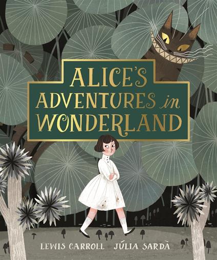 Alice's Adventures in Wonderland - Lewis Carroll,Julia Sarda - ebook