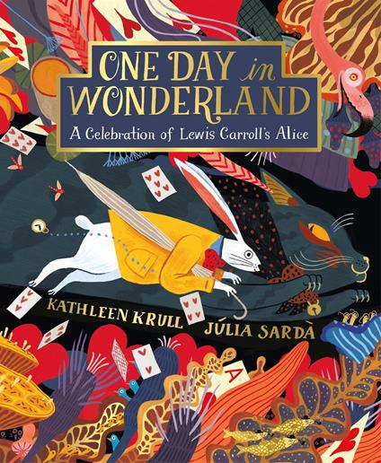 One Day in Wonderland - Kathleen Krull,Julia Sarda - ebook