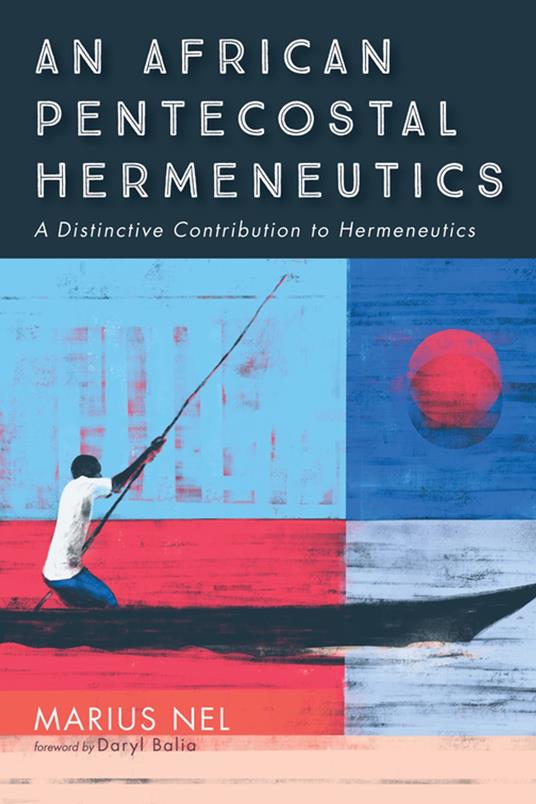 An African Pentecostal Hermeneutics