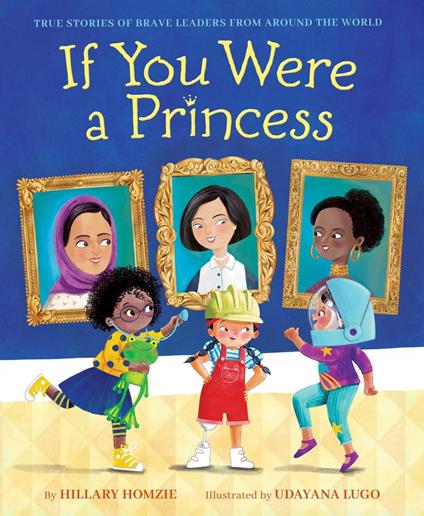 If You Were a Princess - Hillary Homzie,Udayana Lugo - ebook
