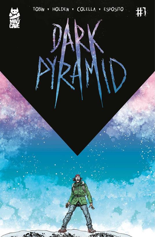 Dark Pyramid #1 - Sara Colella,Taylor Esposito,Paul Tobin,PJ Holden - ebook