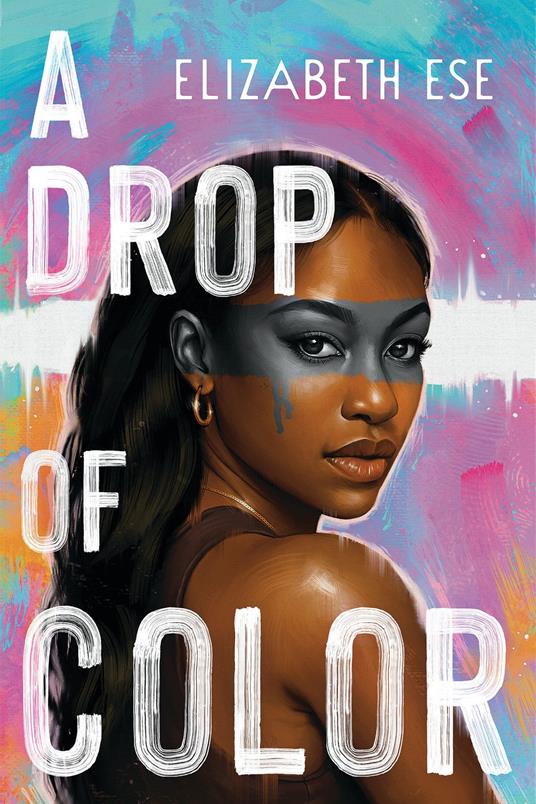 A Drop of Color - Elizabeth Ese - ebook