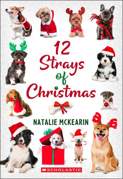 12 Strays of Christmas: A Wish Novel - Natalie McKearin - ebook
