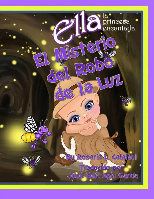El Misterio del Robo de la Luz Ella la Princesa Encantada - Rosaria L. Calafati - ebook
