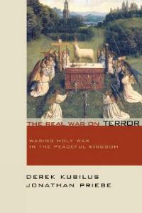 The Real War on Terror - Derek Kubilus,Jonathan Priebe - cover