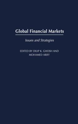 Global Financial Markets: Issues and Strategies - cover