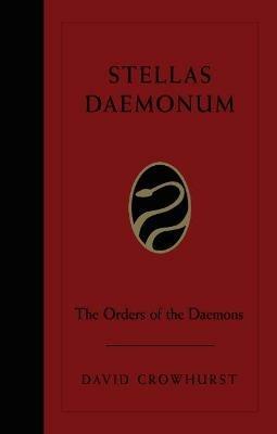 Stellas Daemonum: The Orders of Daemons - David Crowhurst - cover
