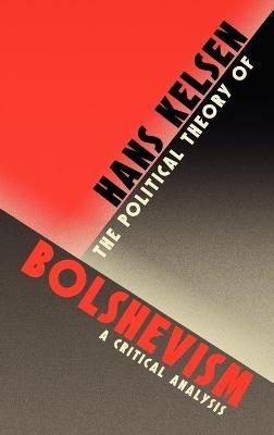 The Political Theory of Bolshevism - Hans Kelsen - cover