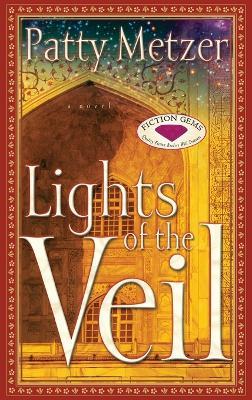 Lights of the Veil - Patty Metzer - cover