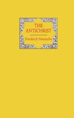 The Antichrist - Friedrich Wilhelm Nietzsche - cover