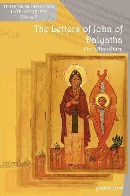 The Letters of John of Dalyatha - Mary Hansbury - cover