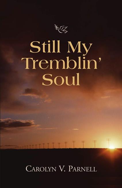 Still My Tremblin' Soul