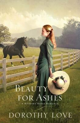 Beauty for Ashes - Dorothy Love - cover