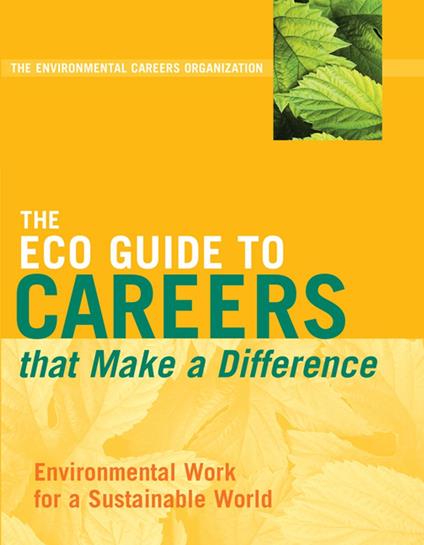 The ECO Guide to Careers that Make a Difference