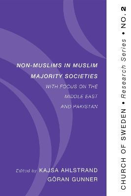 Non-Muslims in Muslim Majority Societies - With Focus on the Middle East and Pakistan - cover
