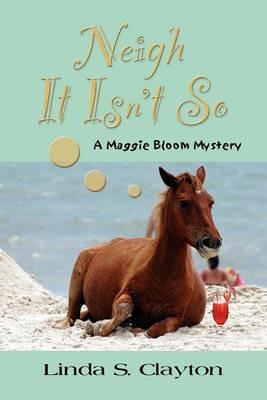 Neigh it Isn'T So - Linda Clayton - cover