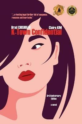 K-Town Confidential - Brad Chisholm,Claire Kim - cover