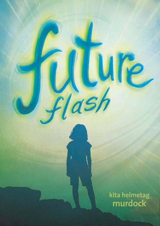 Future Flash - Kita Helmetag Murdock - ebook