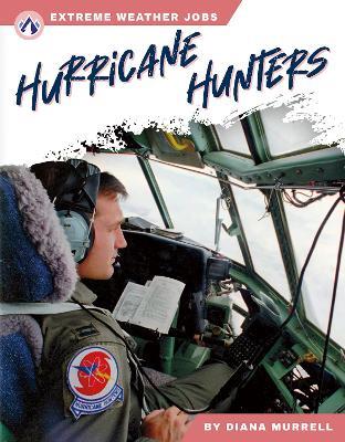 Hurricane Hunters - Diana Murell - cover