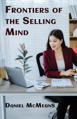 Frontiers of the Selling Mind - Dan McMeans - cover